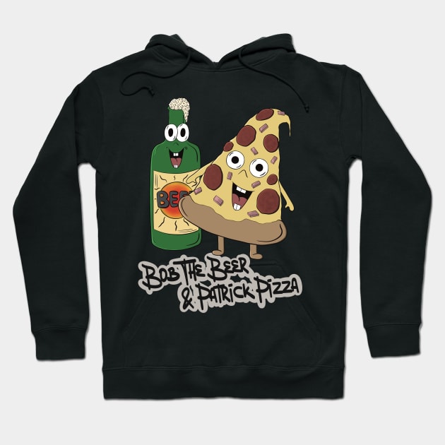 Bob The Beer And Patrick Pizza- Beer And Pizza Illustration Hoodie by Funky Chik’n